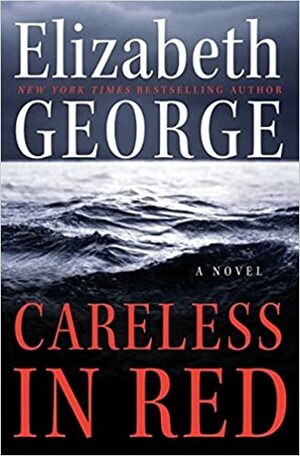 Careless in Red by Elizabeth George