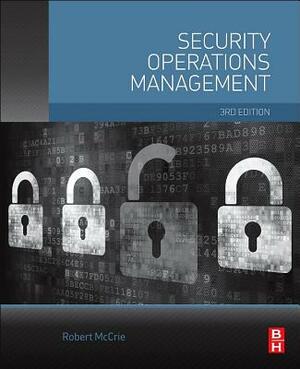 Security Operations Management by Robert McCrie