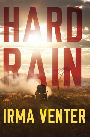 Hard Rain by Irma Venter