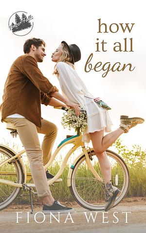How it All Began by Fiona West