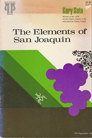 The Elements of San Joaquin by Gary Soto