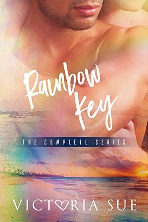 Rainbow Key: The Complete Series by Victoria Sue