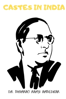 Castes in India: Their Mechanism, Genesis and Development by B.R. Ambedkar