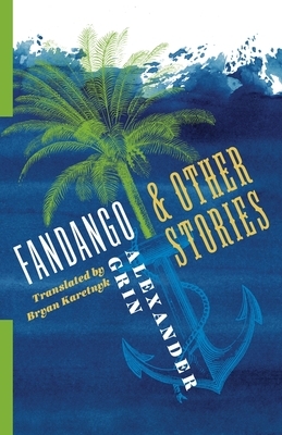 Fandango and Other Stories by Alexander Grin
