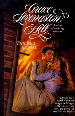 The Red Signal by Grace Livingston Hill