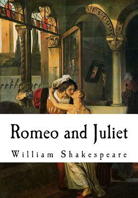 Romeo and Juliet by William Shakespeare