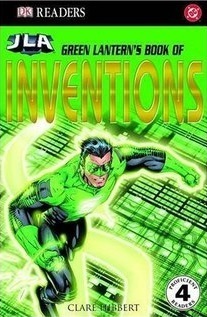 Green Lantern's Book of Inventions by Clare Hibbert