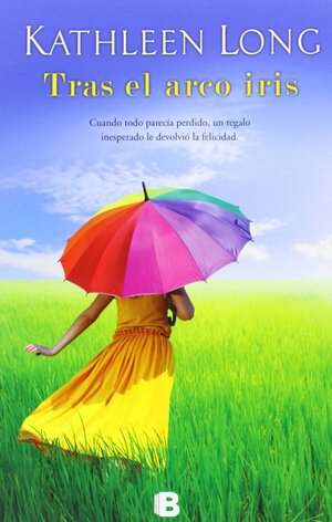 Tras el arco iris by Kathleen Long