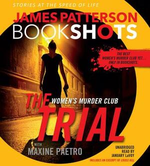 The Trial: A Bookshot: A Women's Murder Club Story by Maxine Paetro, James Patterson