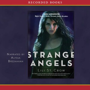 Strange Angels by Lili St. Crow, Lilith Saintcrow