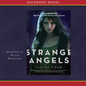 Strange Angels by Lilith Saintcrow, Lili St. Crow