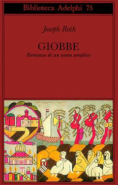 Giobbe: Romanzo di un uomo semplice by Joseph Roth, Dorothy Thompson