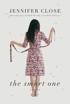 The Smart One by Jennifer Close