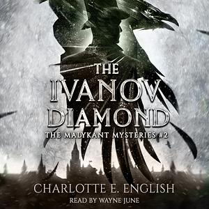 The Ivanov Diamond by Charlotte E. English