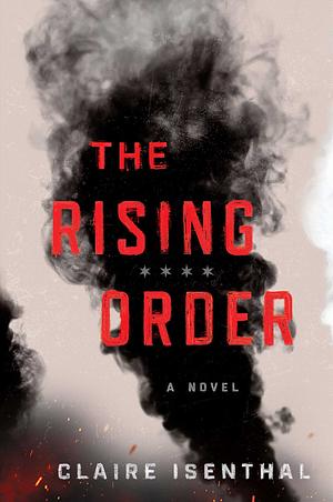 The Rising Order by Claire Isenthal
