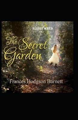 The Secret Garden Illustated by Frances Hodgson Burnett