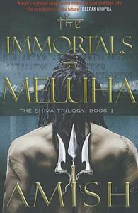 The Immortals of Meluha by Amish Tripathi