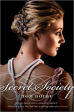 Sociedade Secreta by Tom Dolby, Richard Sanches