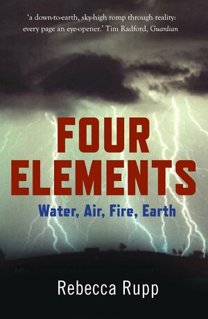 Four Elements: Water, Air, Fire, Earth by Rebecca Rupp