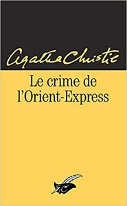 Le Crime de l'Orient-Express by Agatha Christie