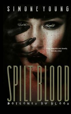 Spilt Blood by Simone Young
