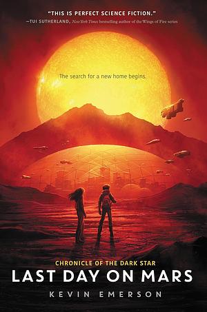 Last Day on Mars by Kevin Emerson