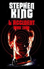 Dead Zone (L'accident) by Stephen King