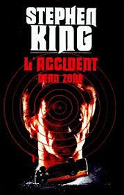 Dead Zone (L'accident) by Stephen King