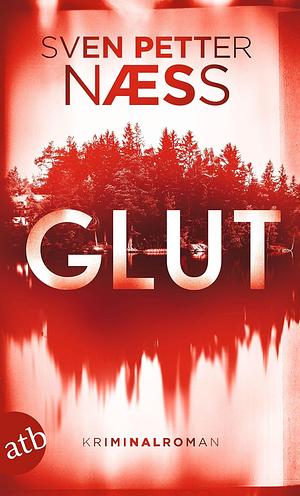 Glut by Sven Petter Næss