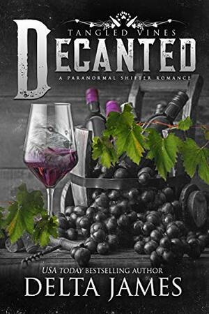 Decanted by Delta James