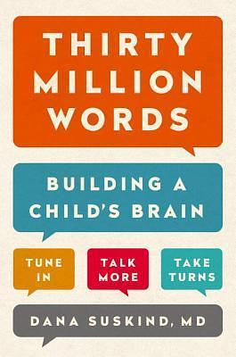 Thirty Million Words by Kathleen McInerney, Beth Suskind, Dana Suskind MD