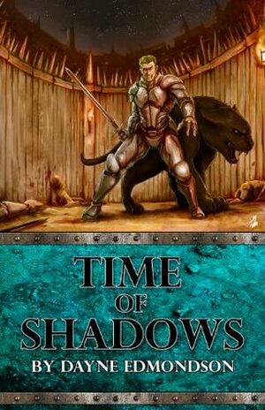 Time of Shadows by Dayne Edmondson