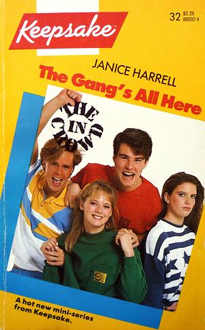 The Gang's All Here by Janice Harrell