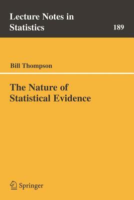 The Nature of Statistical Evidence by Bill Thompson