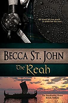 The Reah (Handfasting #3) by Becca St. John
