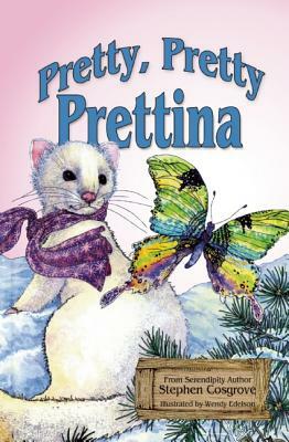 Pretty, Pretty Prettina by Stephen Cosgrove