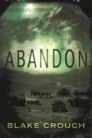 Abandon by Blake Crouch