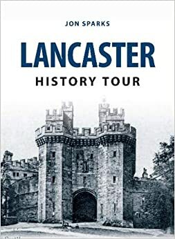 Lancaster History Tour by Jon Sparks