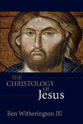 Christology of Jesus Paper by Ben Witherington III