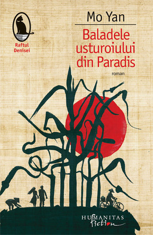 Baladele usturoiului din Paradis by Mo Yan, Luminita Balan