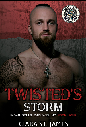 Twisted's Storm by Ciara St. James