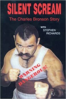 Silent Scream by Stephen Richards, Charles Bronson