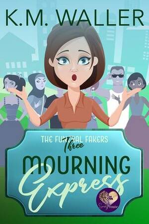 Mourning Express by K.M. Waller