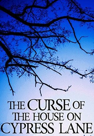 The Curse of the House on Cypress Lane: Bacalou's Revenge- Book 2 by James Hunt