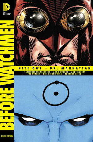 Before Watchmen: Nite Owl/Dr. Manhattan by Eduardo Risso, Bill Sienkiewicz, Adam Hughes, J. Michael Straczynski, Joe Kubert