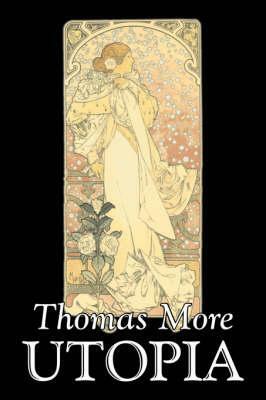 Utopia by Thomas More, Political Science, Political Ideologies, Communism & Socialism by Thomas More