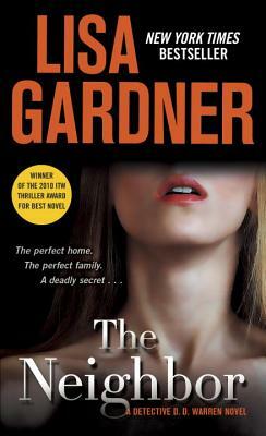 The Neighbor: A Detective D. D. Warren Novel by Lisa Gardner