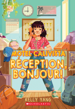 Motel Calivista : Réception, Bonjour! by Kelly Yang