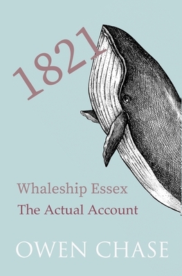 1821: Whaleship 'Essex' by Owen Chase