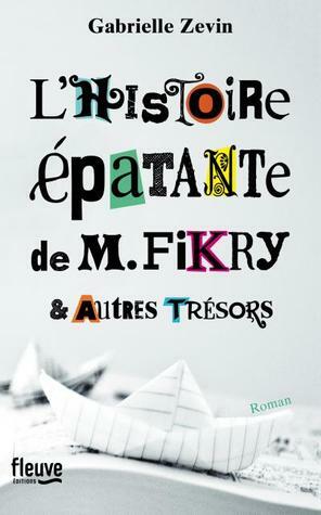 L'histoire épatante de Mr Fikry et autres trésors by Gabrielle Zevin